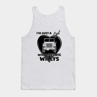 I'm Just a Girl Who Likes Big Willys Jeep Tank Top